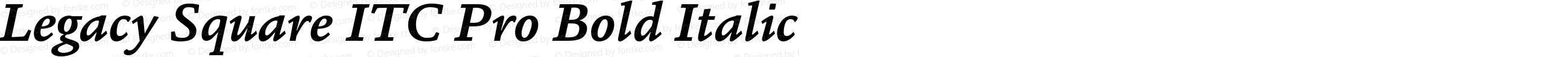 Legacy Square ITC Pro Bold Italic