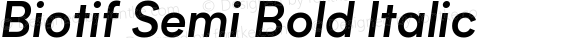 Biotif Semi Bold Italic