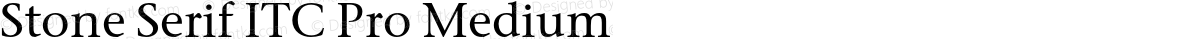 Stone Serif ITC Pro Medium