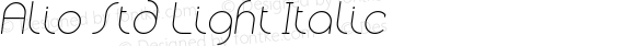 Alio Std Light Italic Version 1.002;PS 001.002;hotconv 1.0.88;makeotf.lib2.5.64775