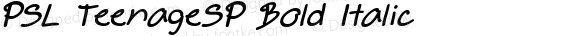 PSL TeenageSP Bold Italic Version 1.0; 2004; release October 2004