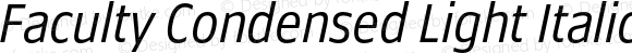 Faculty Condensed Light Italic