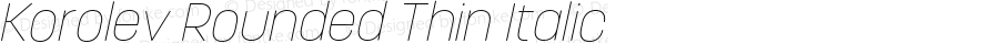 Korolev Rounded Thin Italic