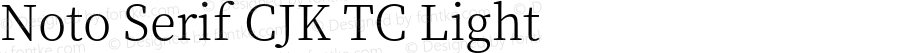 Noto Serif CJK TC Light