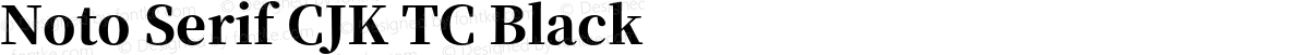 Noto Serif CJK TC Black