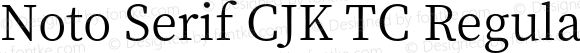 Noto Serif CJK TC Regular