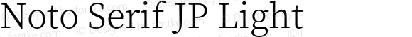 Noto Serif JP Light