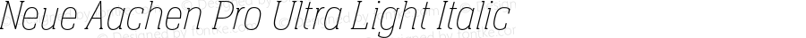 Neue Aachen Pro Ultra Light Italic