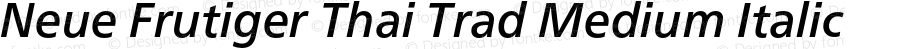 Neue Frutiger Thai Trad Md It