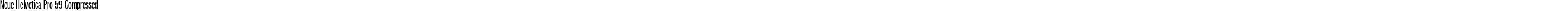 Neue Helvetica Pro 59 Compressed