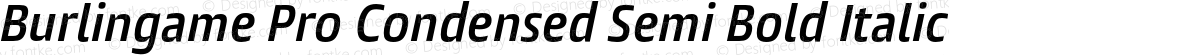 Burlingame Pro Condensed Semi Bold Italic