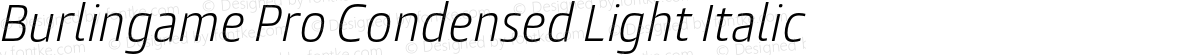 Burlingame Pro Condensed Light Italic