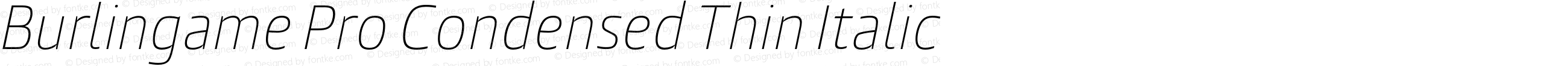 Burlingame Pro Condensed Thin Italic