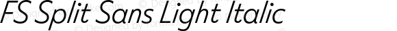 FS Split Sans Light Italic