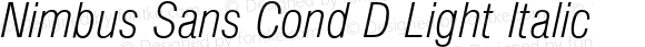 Nimbus Sans Cond D Light Italic