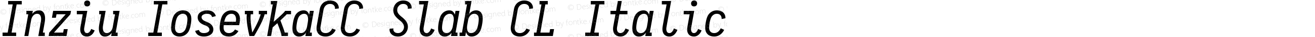 Inziu IosevkaCC Slab CL Italic