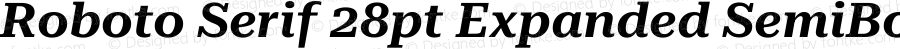 Roboto Serif 28pt Expanded SemiBold Italic