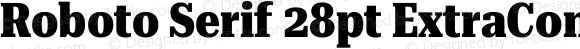 Roboto Serif 28pt ExtraCondensed ExtraBold