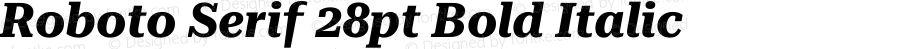 Roboto Serif 28pt Bold Italic