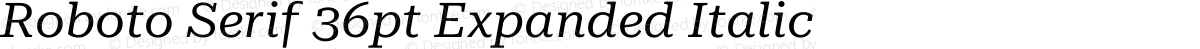 Roboto Serif 36pt Expanded Italic