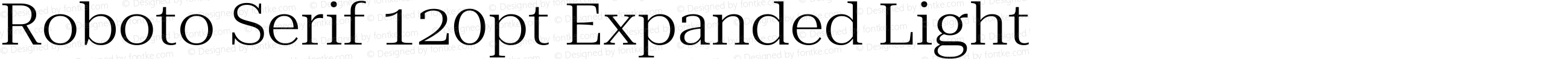 Roboto Serif 120pt Expanded Light