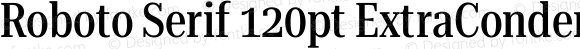 Roboto Serif 120pt ExtraCondensed Medium