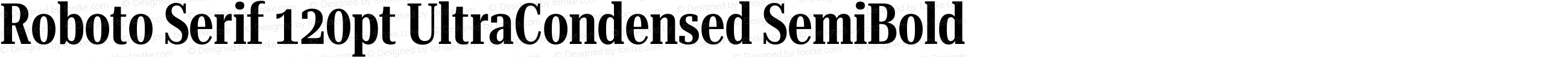 Roboto Serif 120pt UltraCondensed SemiBold