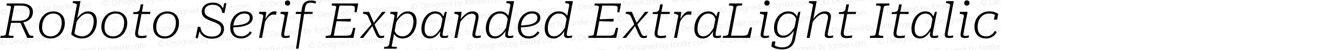 Roboto Serif Expanded ExtraLight Italic