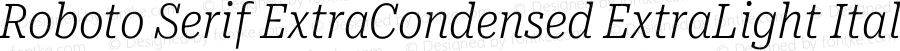 Roboto Serif ExtraCondensed ExtraLight Italic