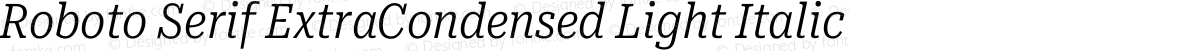 Roboto Serif ExtraCondensed Light Italic