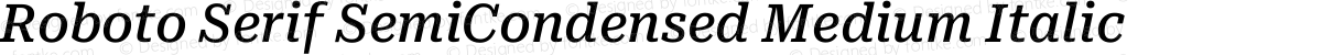 Roboto Serif SemiCondensed Medium Italic