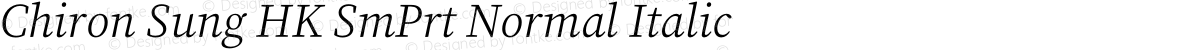 Chiron Sung HK SmPrt Normal Italic