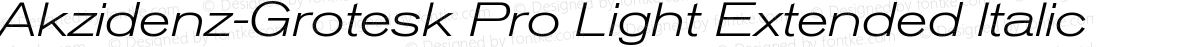 Akzidenz-Grotesk Pro Light Extended Italic