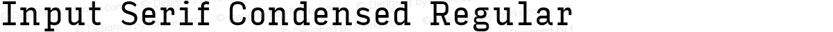 Input Serif Condensed Regular