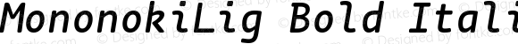MononokiLig Bold Italic