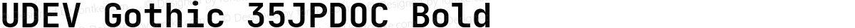 UDEV Gothic 35JPDOC Bold