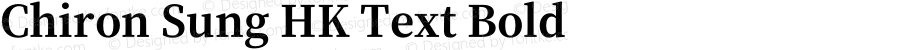 Chiron Sung HK Text Bold
