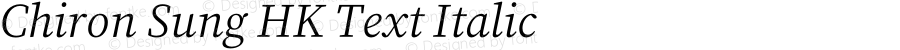 Chiron Sung HK Text Italic