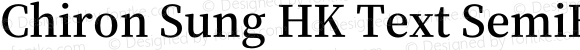 Chiron Sung HK Text SemiBold