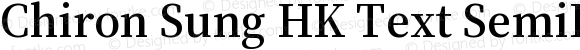 Chiron Sung HK Text SemiBold