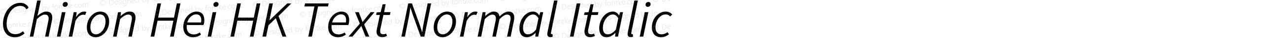 Chiron Hei HK Text N Italic