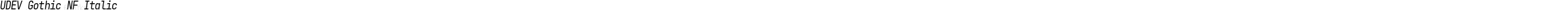 UDEV Gothic NF Italic