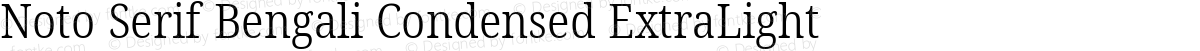 Noto Serif Bengali Condensed ExtraLight