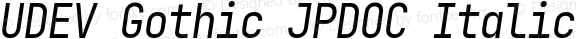 UDEV Gothic JPDOC Italic