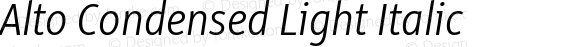 Alto Condensed  Light Italic