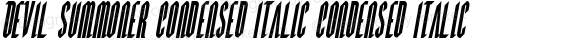Devil Summoner Condensed Italic Condensed Italic