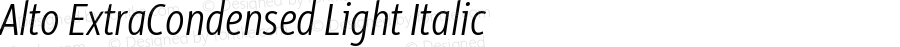 Alto ExtraCondensed  Light Italic