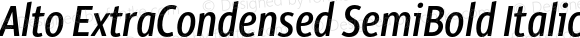 Alto ExtraCondensed SemiBold Italic