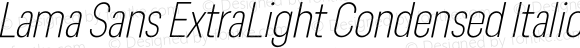 Lama Sans ExtraLight Condensed Italic