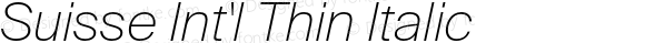 Suisse Int'l Thin Italic